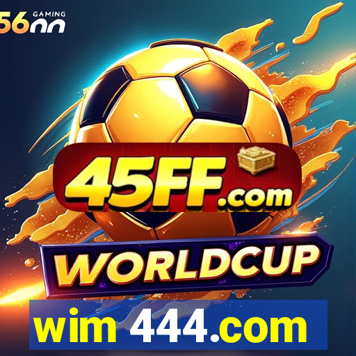 wim 444.com